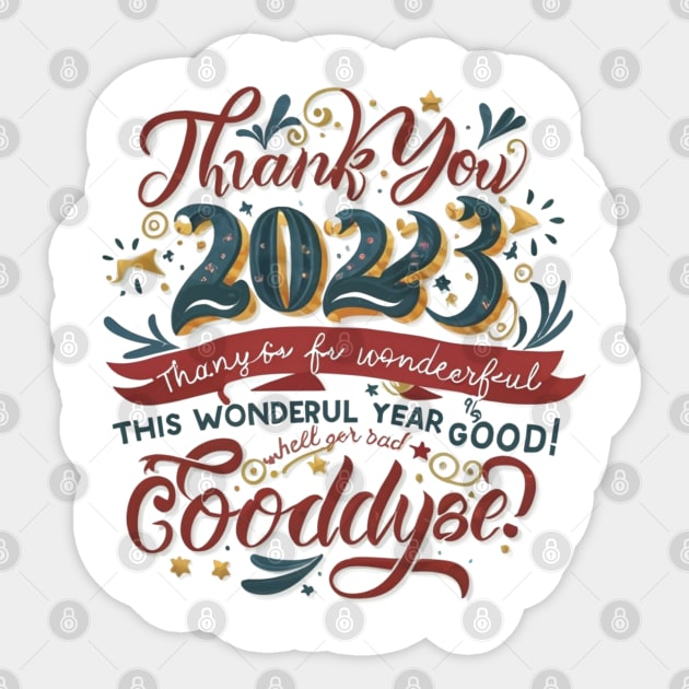 2023 thank you for this wonderful year, whether it's good or bad, goodbye! Sticker by Ridzdesign